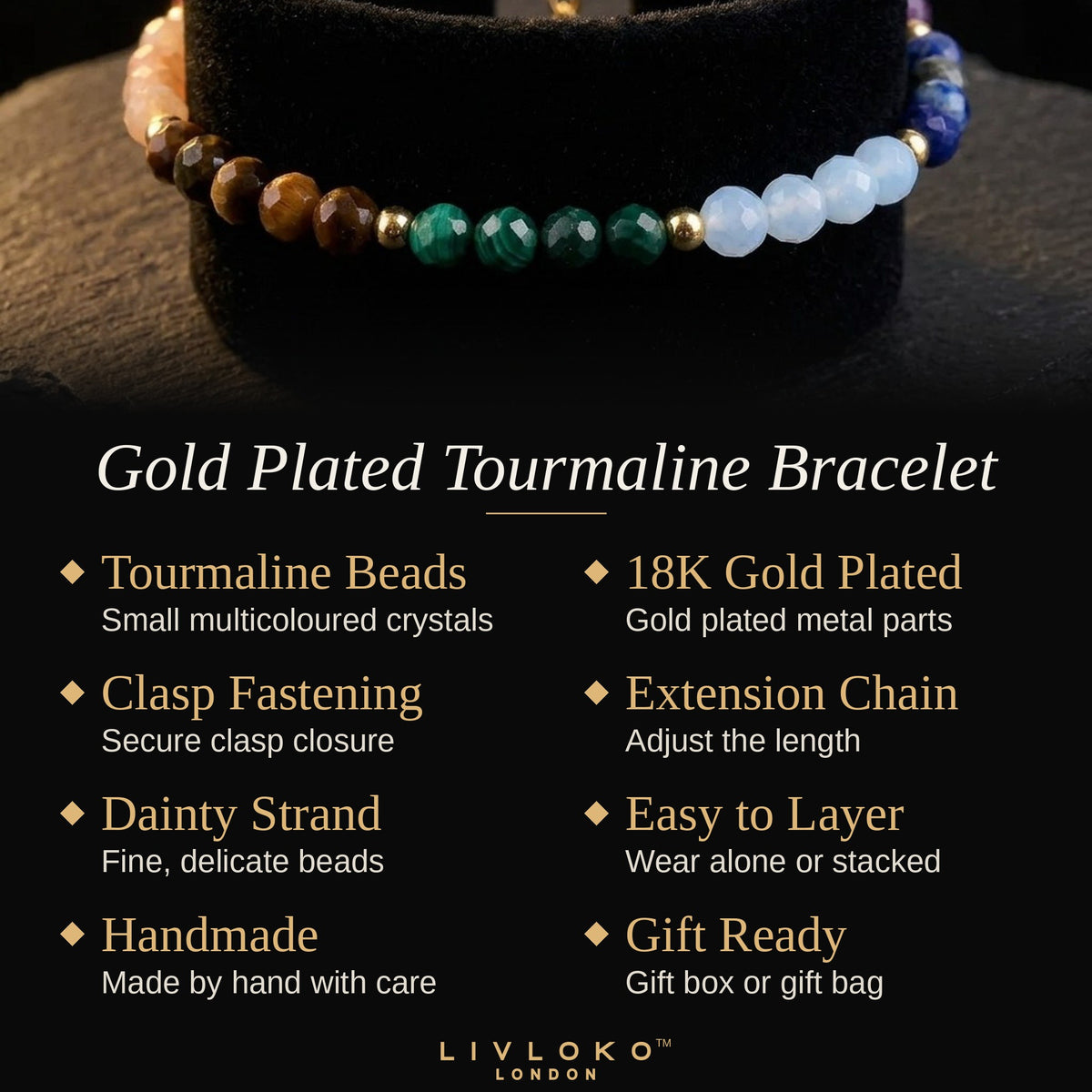 Key features of the Livloko London 18K gold plated tourmaline bracelet: clasp fastening, extension chain, gift ready