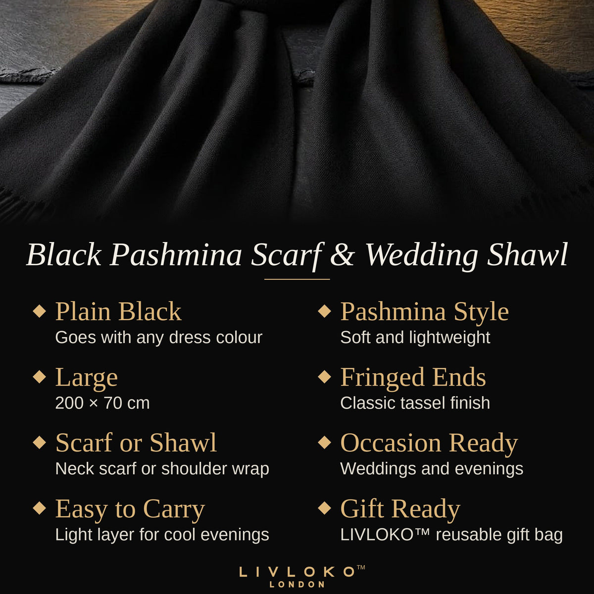 Key features of the black pashmina scarf and wedding shawl: 200 × 70 cm, soft and lightweight, fringed ends, scarf or shawl