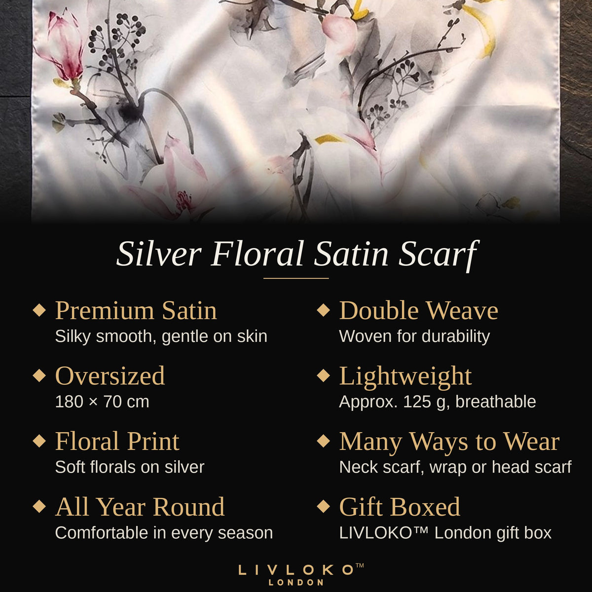 Key features of the Silver Floral satin scarf: premium satin, double weave, 180 × 70 cm, gift boxed