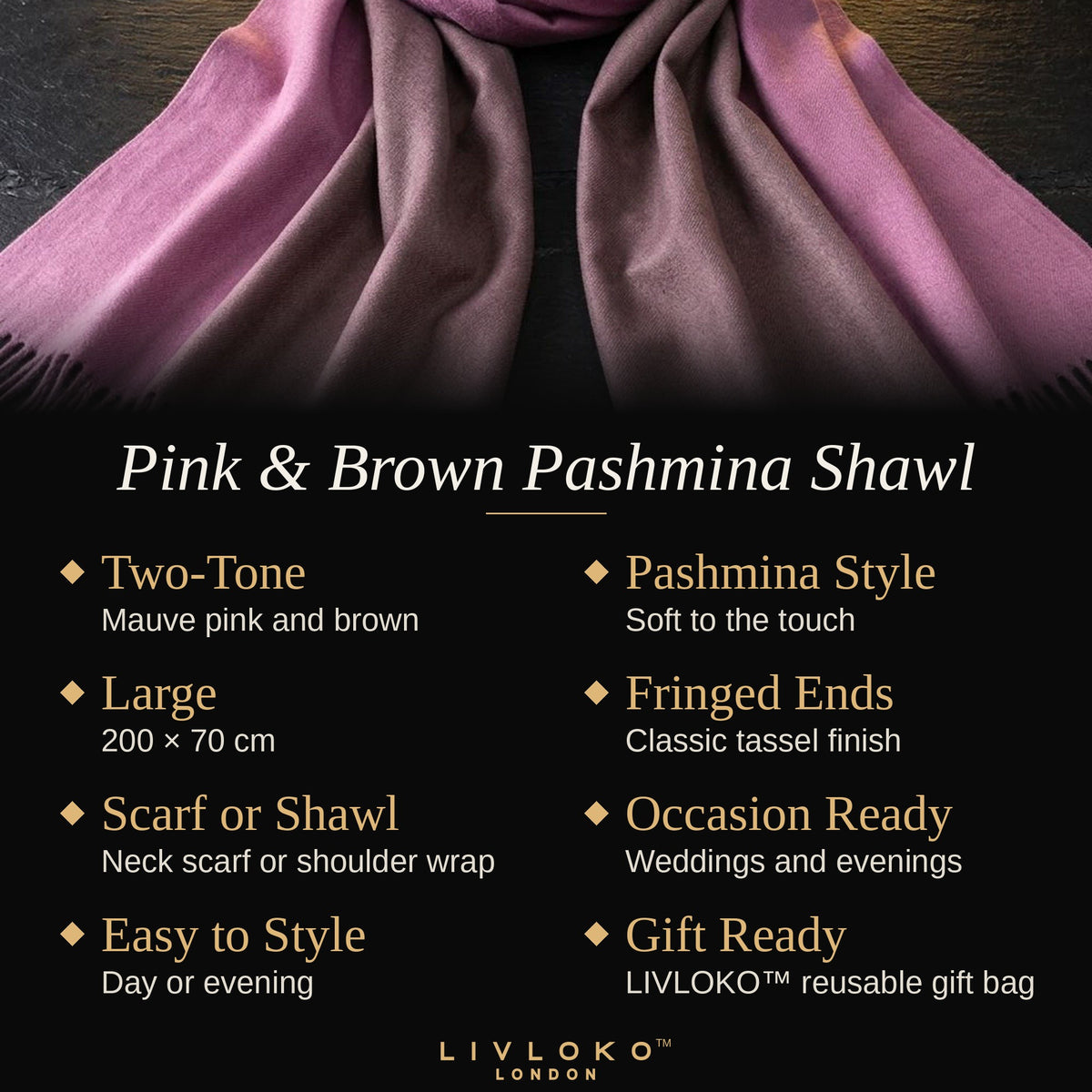 Key features of the Livloko London pink and brown two-tone pashmina shawl
