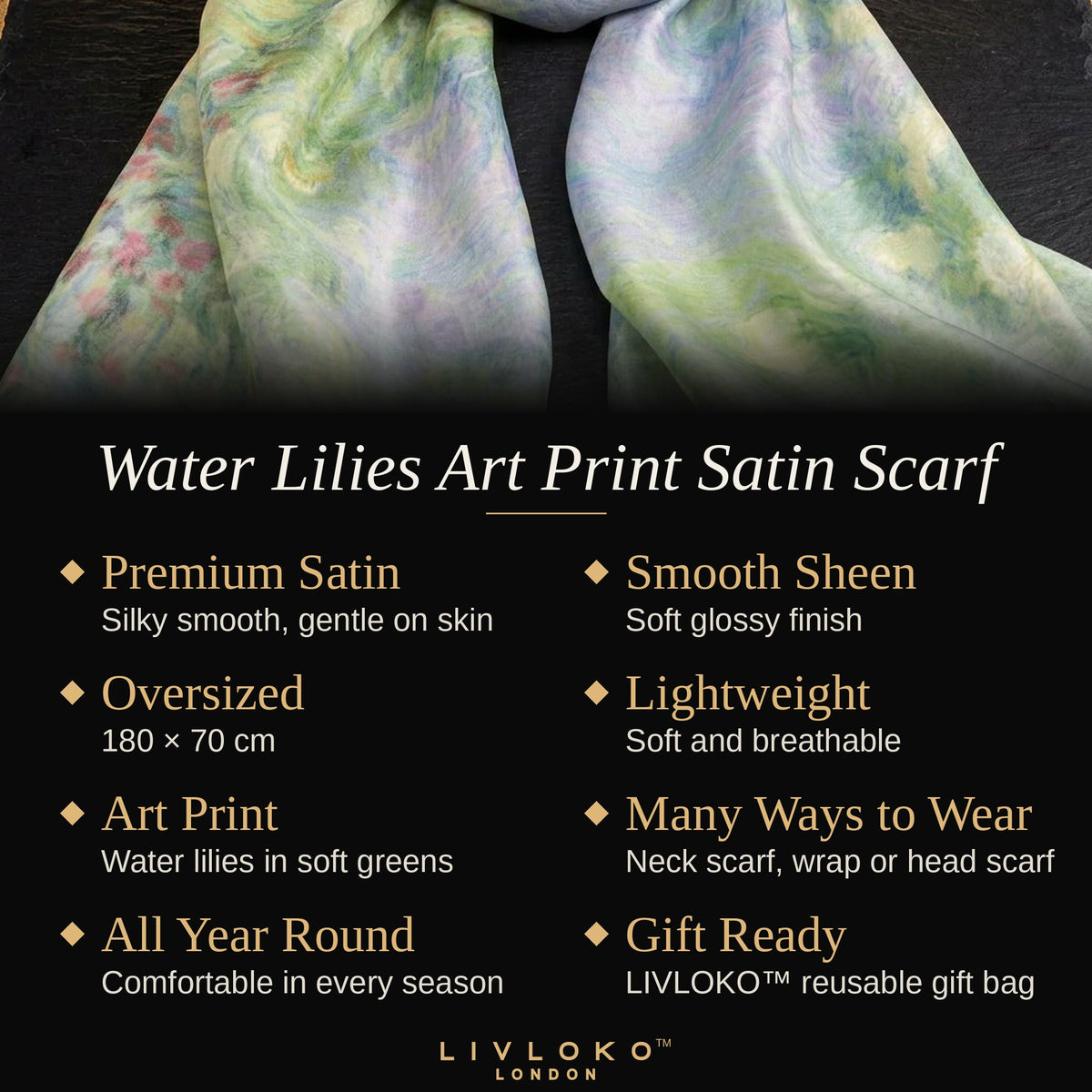 Key features of the Water Lilies art print satin scarf: premium satin, 180 × 70 cm, lightweight, many ways to wear